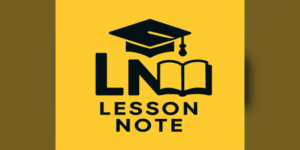 DOWNLOAD -TERM TWO LESSON NOTE